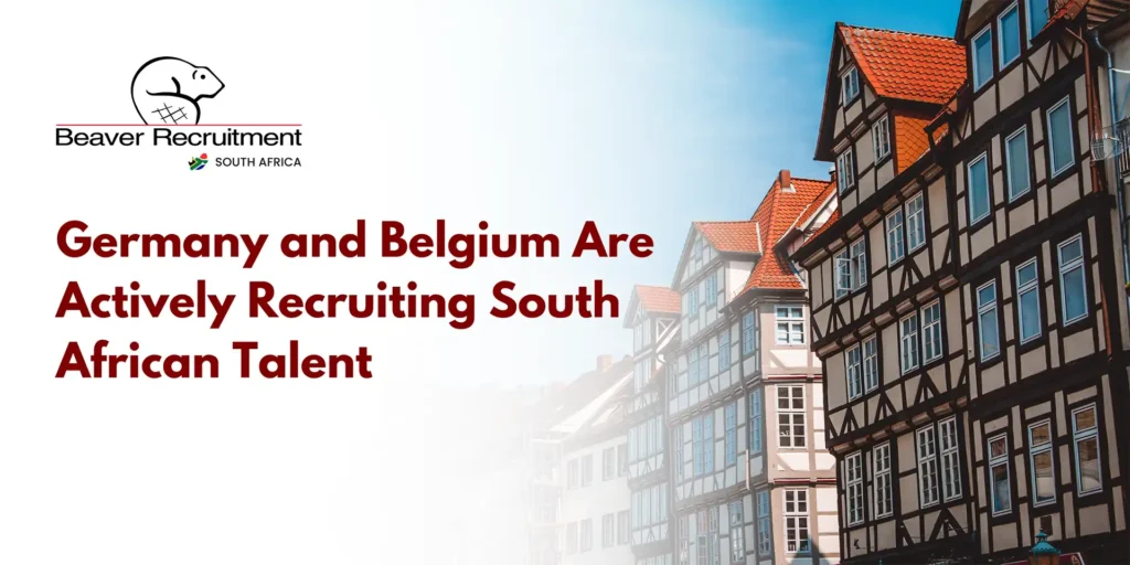 Germany and Belgium Are Actively Recruiting South African Talent